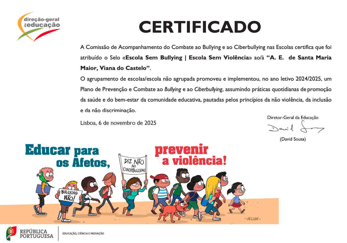 Distinção com o selo “Escola Sem Bullying | Escola Sem Violência”